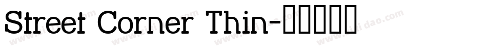 Street Corner Thin字体转换